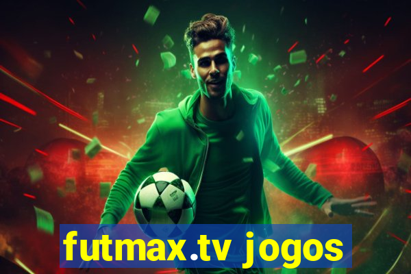 futmax.tv jogos